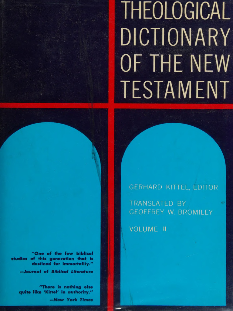 Theological Dictionary of The New Testament, Vol. 2 | PDF | New