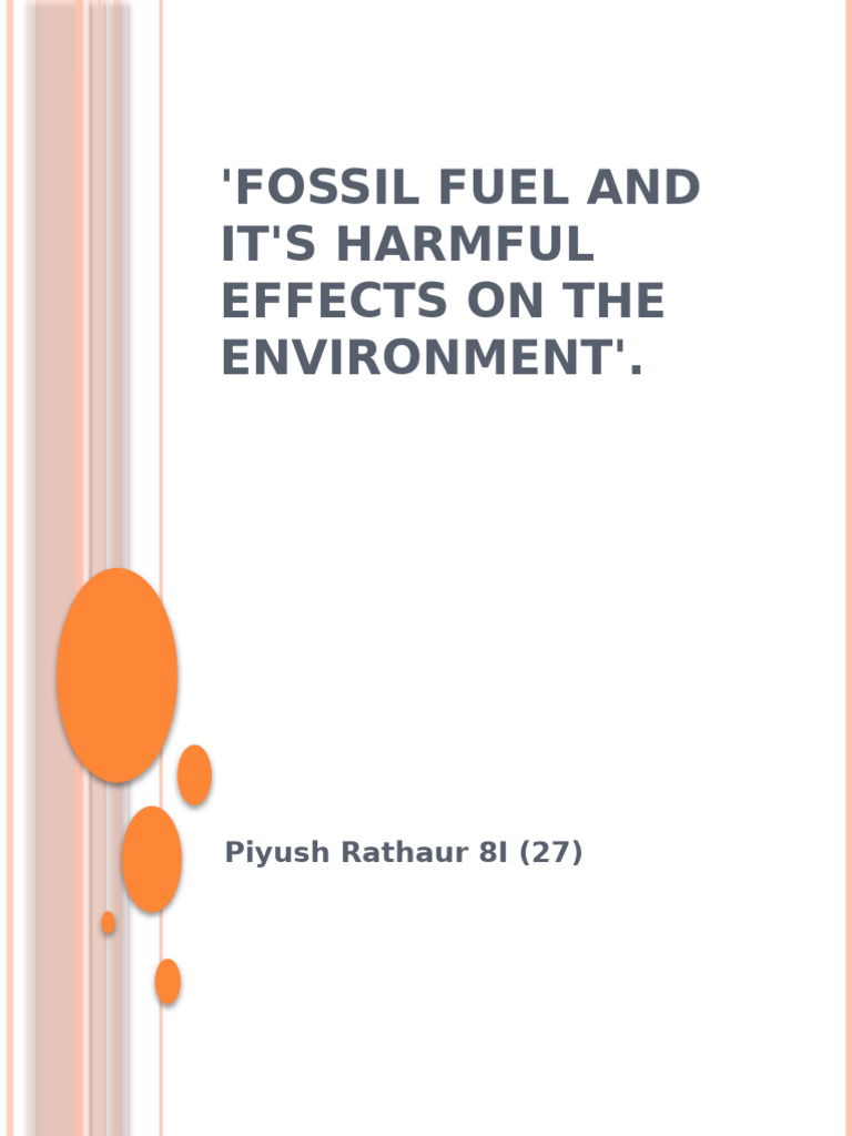 Fossil Fuel and It's Harmful Effects On The | PDF