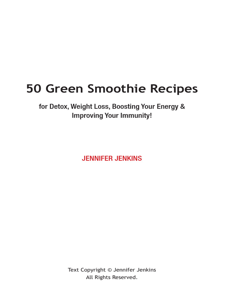 50 Green Smoothie Recipes - For Detox, Weight Loss, Boosting Your ...