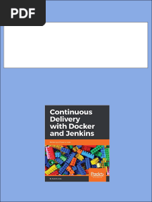Continuous Delivery with Docker and Jenkins Delivering software at scale 1st Edition Rafal Leszko - The full ebook with all chapters is available for download
