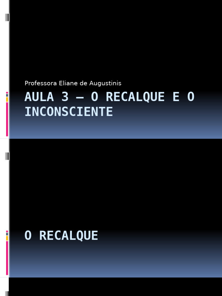 Aula 3 - O Recalque e o Inconsciente | PDF | Mente inconsciente ...