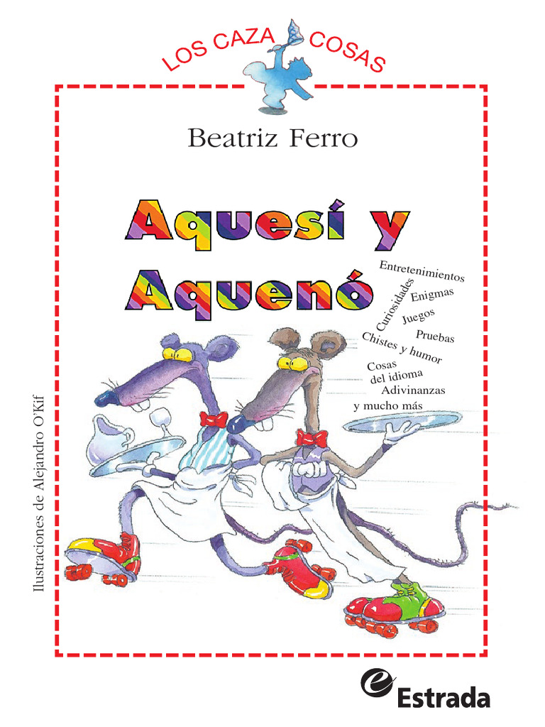 Aquesí y Aquenó: Juegos y Adivinanzas | PDF | Comunicación escrita ...