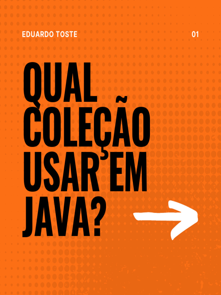 Qual Colecao Usar Em Java | PDF | Dados de computador | Ciência da ...