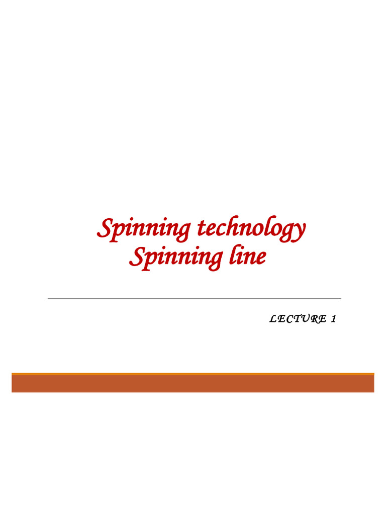 Spinning Technology Overview | PDF | Spinning (Textiles) | Yarn