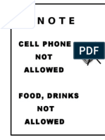 Cell Phone NOT Allowed Food, Drinks NOT Allowed