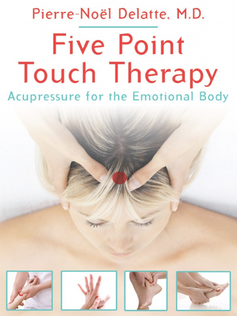 Five Point Touch Therapy - Acupressure For The Emotional Body (PDFDrive ...