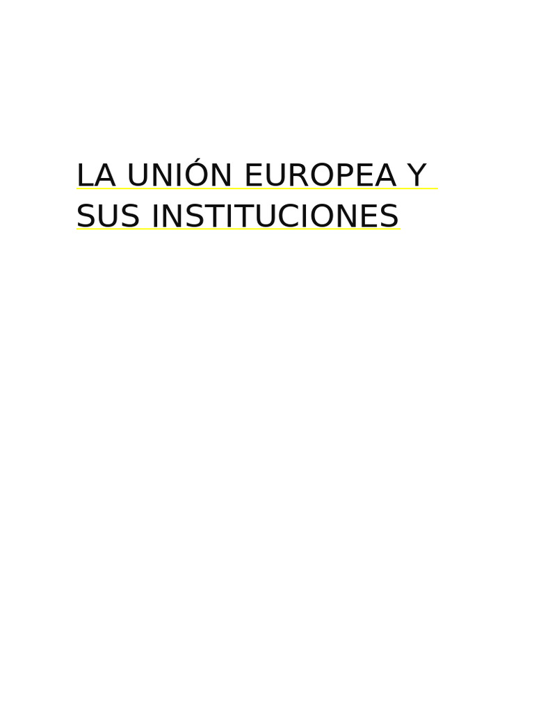 La Unión Europea y Sus Instituciones | PDF | Comunidad Económica ...