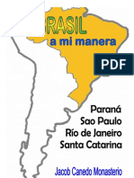 Brasil A Mi Manera. Parana, Sao Paulo, Santa Catarina y Rio de Janeiro-Digital