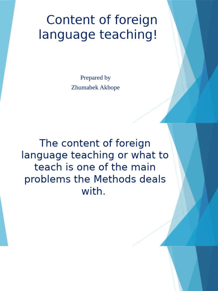 Content of Foreign Language Teaching!: Prepared by Zhumabek Akbope | PDF