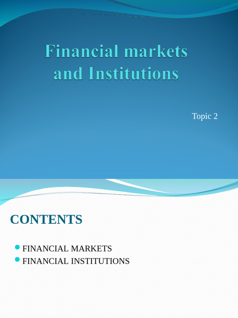 Overview of Financial Markets & Institutions | PDF | Financial Markets ...