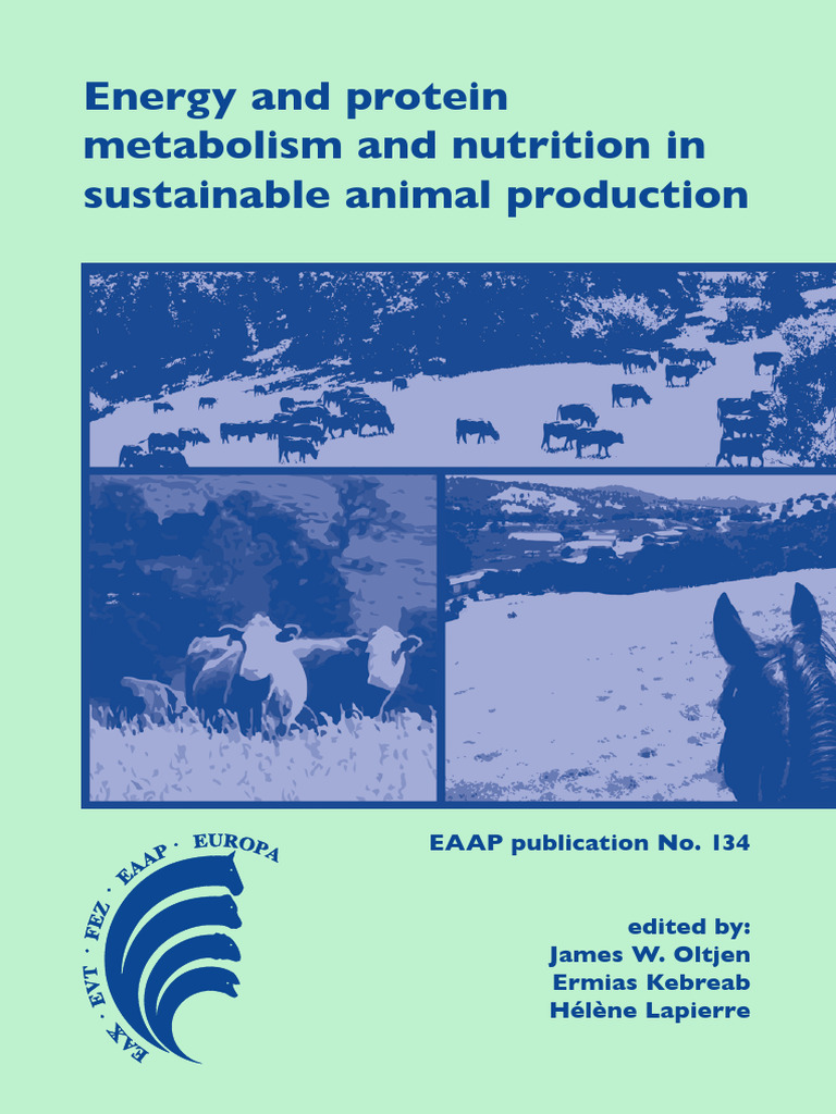 Energy and Protein Metabolism and Nutrition in Sustainable Animal ...