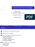 An Introduction To Data Stream Query Processing: Neil Conway