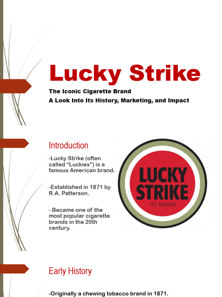 lucky strike cigarettes brand history The cigarette pack underwent a famous transformation in 1942. The company changed from its signature dark green packaging to white, launching the iconic "Lucky Strike Green has gone to war" Lucky Strike - Wikipedia