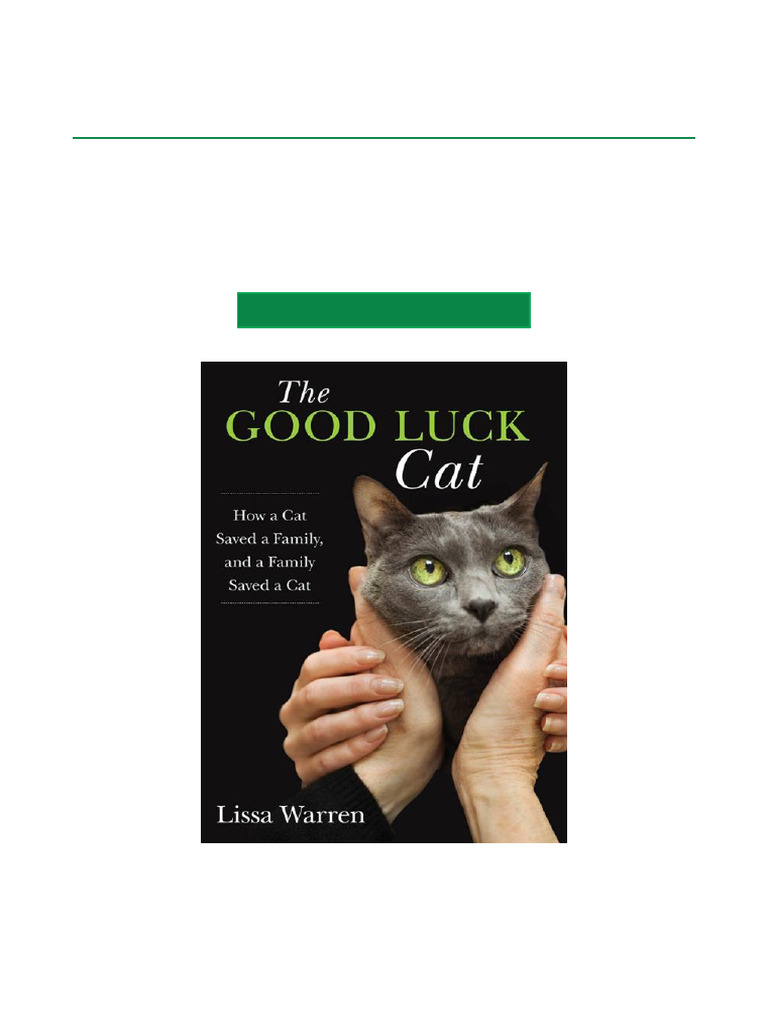 Uncover Good Luck Cat How A Cat Saved A Family, and A Family Saved A ...