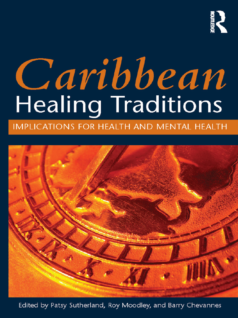 Sutherland, Patsy - Moodley, Roy - Chevannes, Barry - Caribbean Healing ...