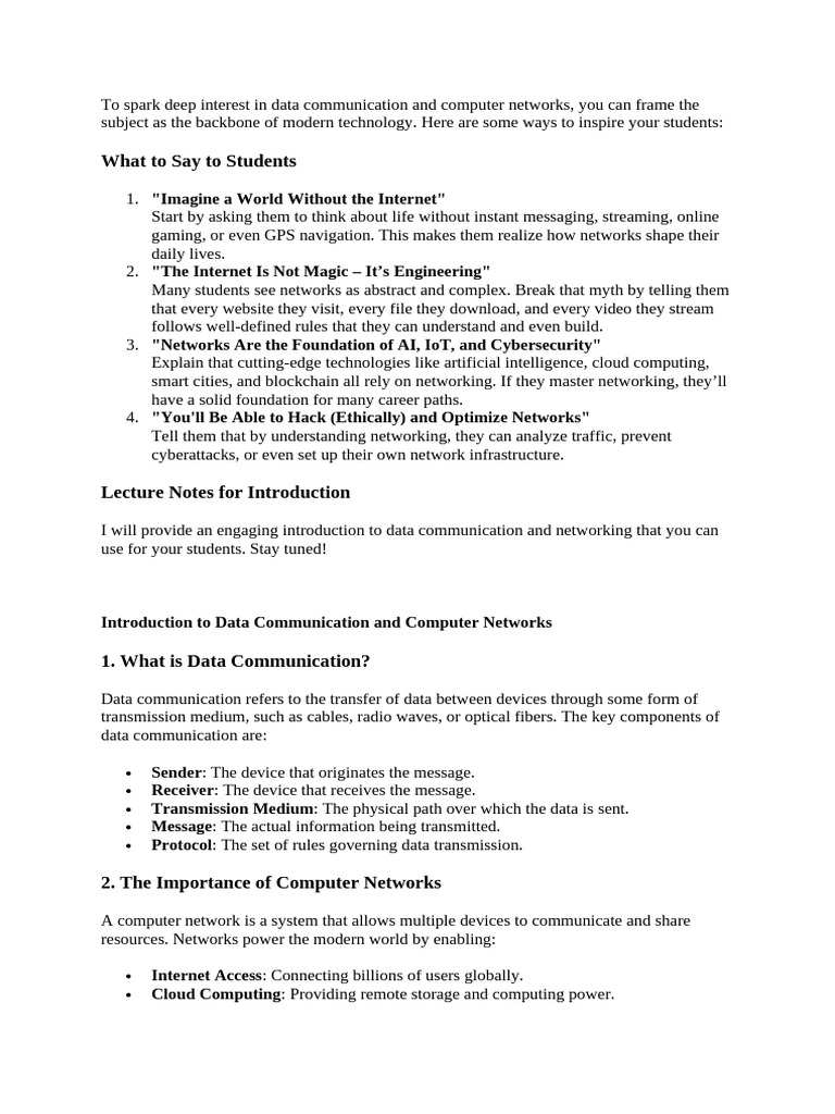 To spark deep interest in data communication and computer networks ...