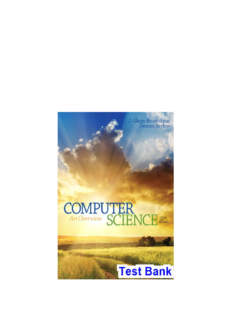 Computer Science An Overview 12th Edition Brookshear Test Bankpdf ...