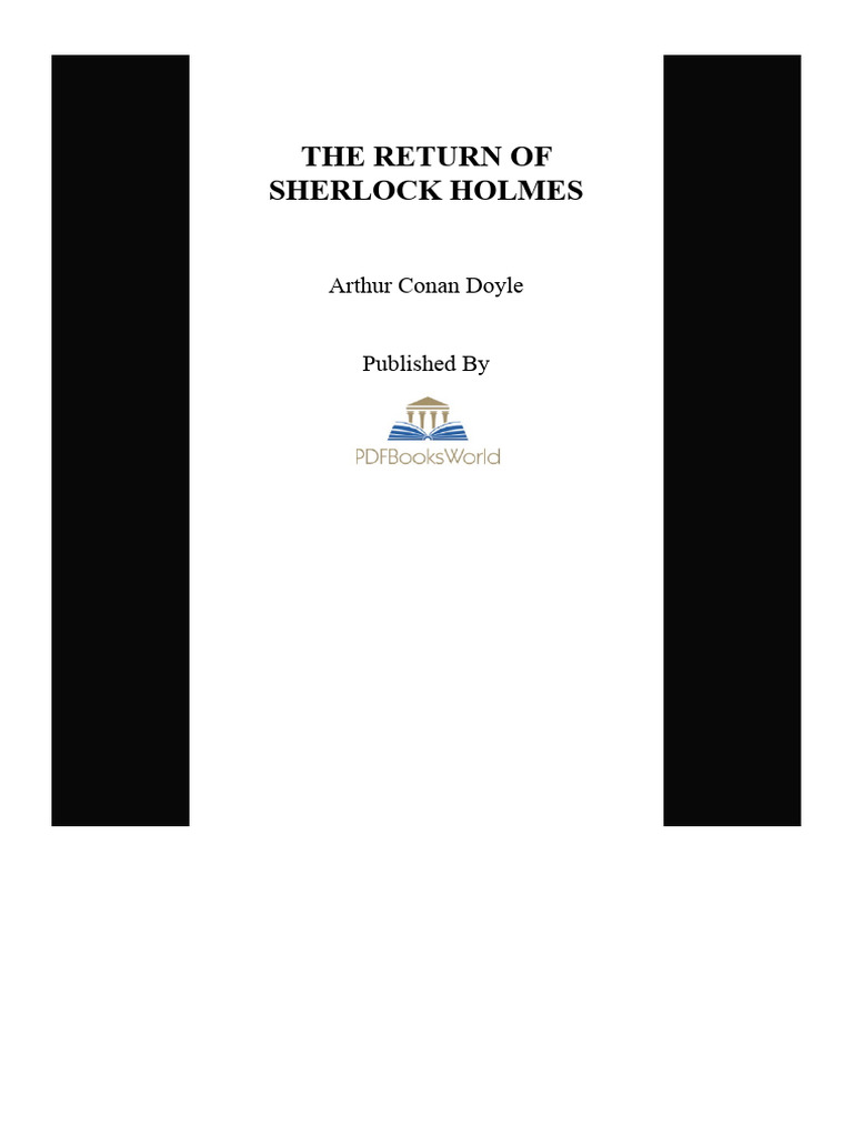 The Return of Sherlock Holmes - Arthur Conan Doyle - Pdfbooksworld | PDF