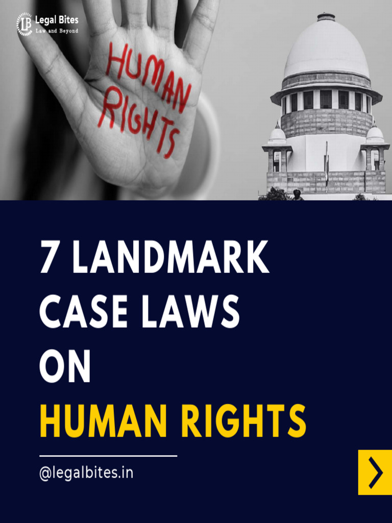 Landmark Human Rights Cases in India | PDF | Social Ethics | Justice