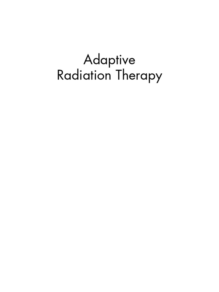 Adaptive Radiation Therapy Insights | PDF | Radiation Therapy ...