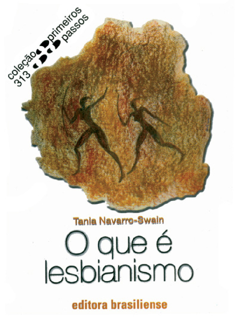 O Que e Lesbianismo (Tania Navarro-Swain (Navarro-Swain, Tania) ) (Z ...