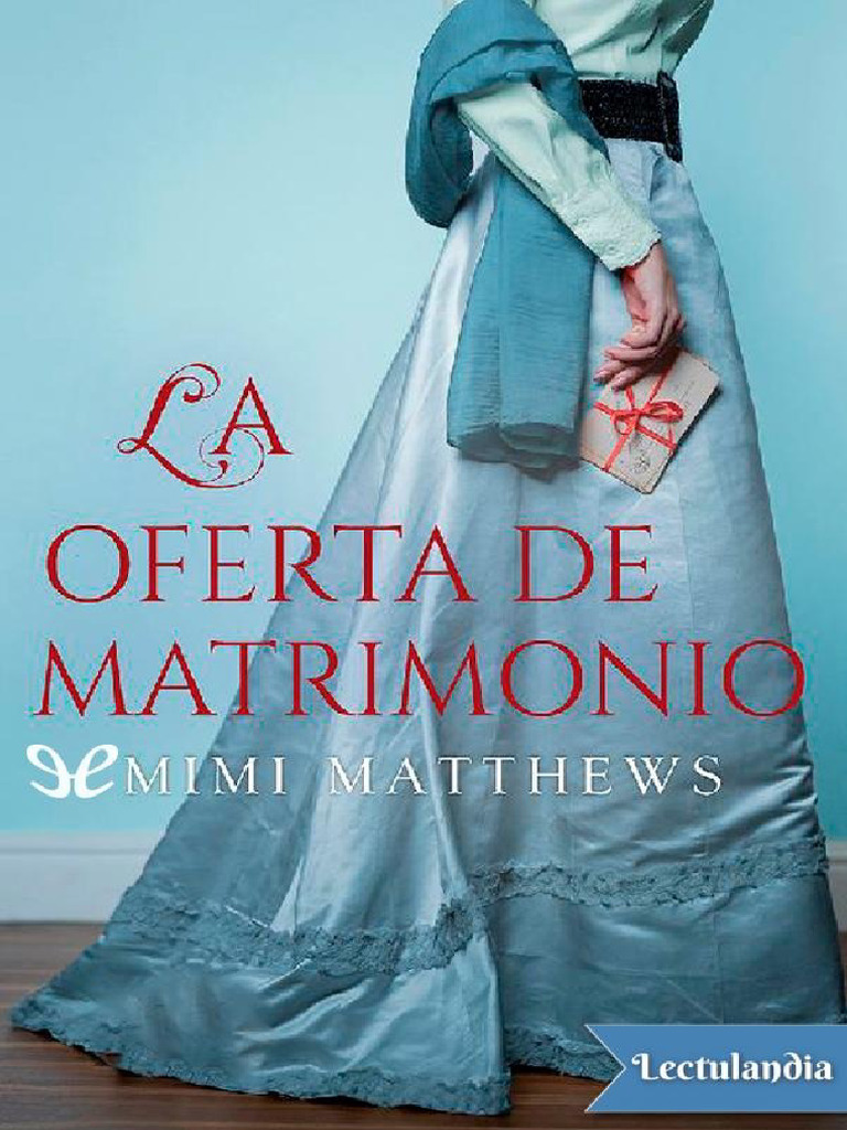 La Oferta de Matrimonio - Mimi Matthews | PDF, image size:768x1024
