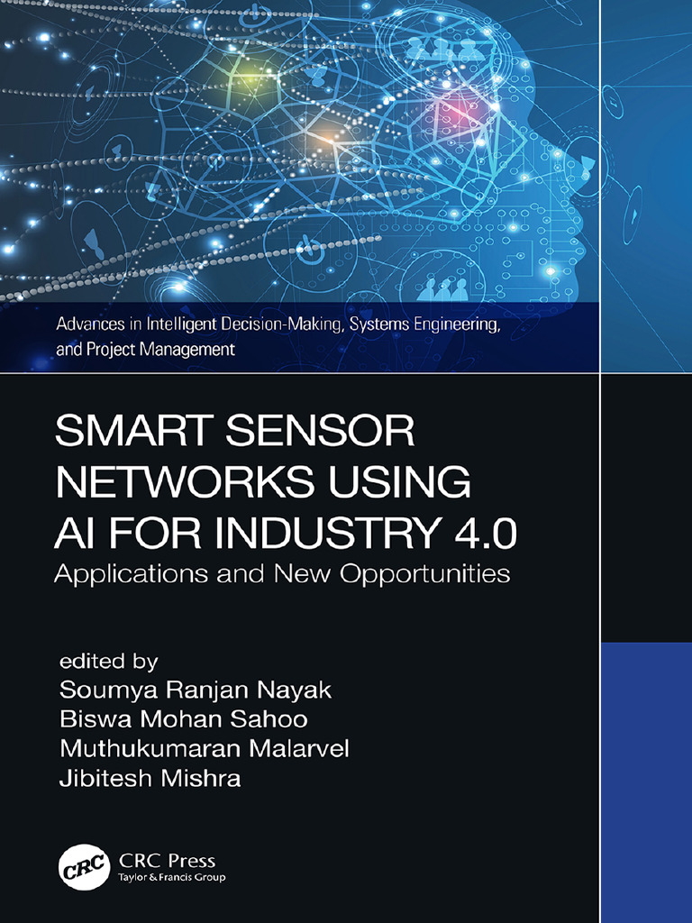 Smart Sensor Networks Using AI for Industry 4.0 Applications and New ...