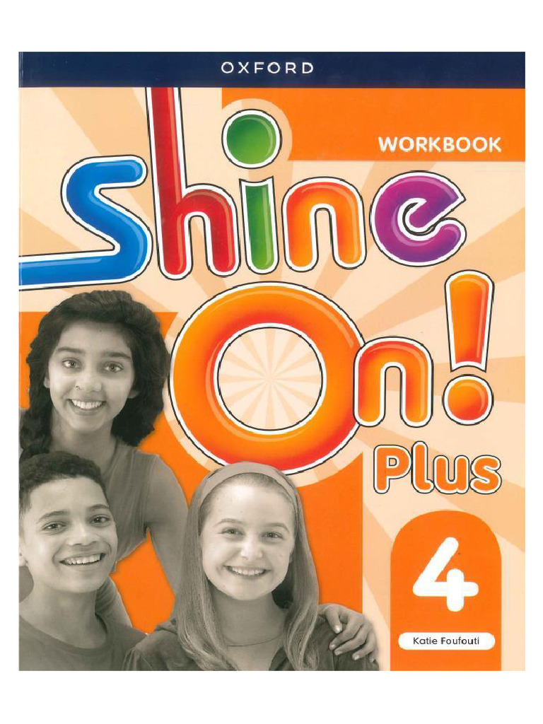 Shine On Plus 4 Workbook | PDF