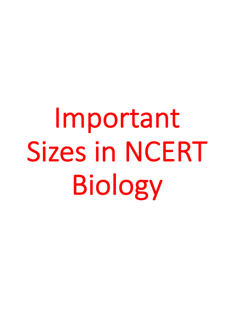 Important Sizes in NCERT Biology (1) | PDF
