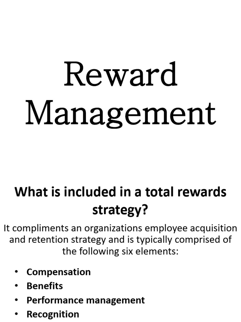 Total Rewards Strategy Explained | PDF | Performance Appraisal | Business