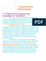 Programming Preliminaries: 1.1 Higher Level Programming Language For Computers