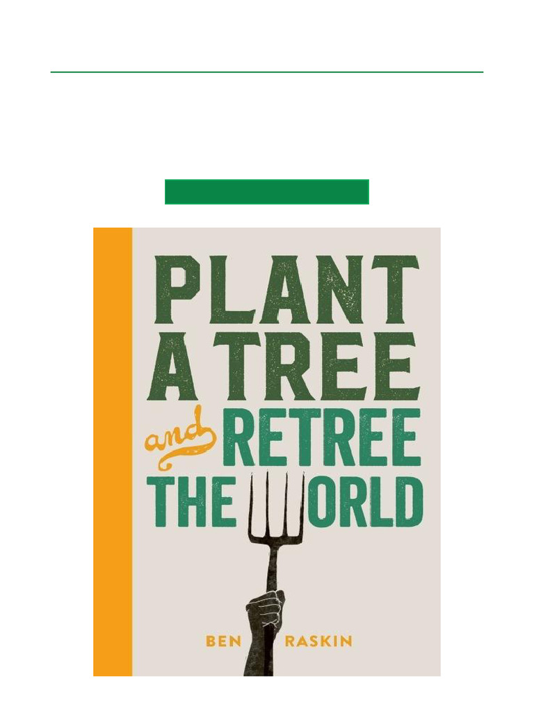 Plant a Tree and Retree the World Guide | PDF