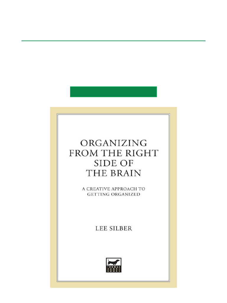 Organizing From The Right Side of The Brain A Creative Approach To ...