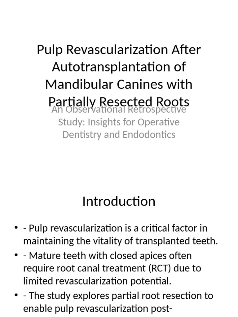 Pulp Revascularization in Transplanted Canines | PDF