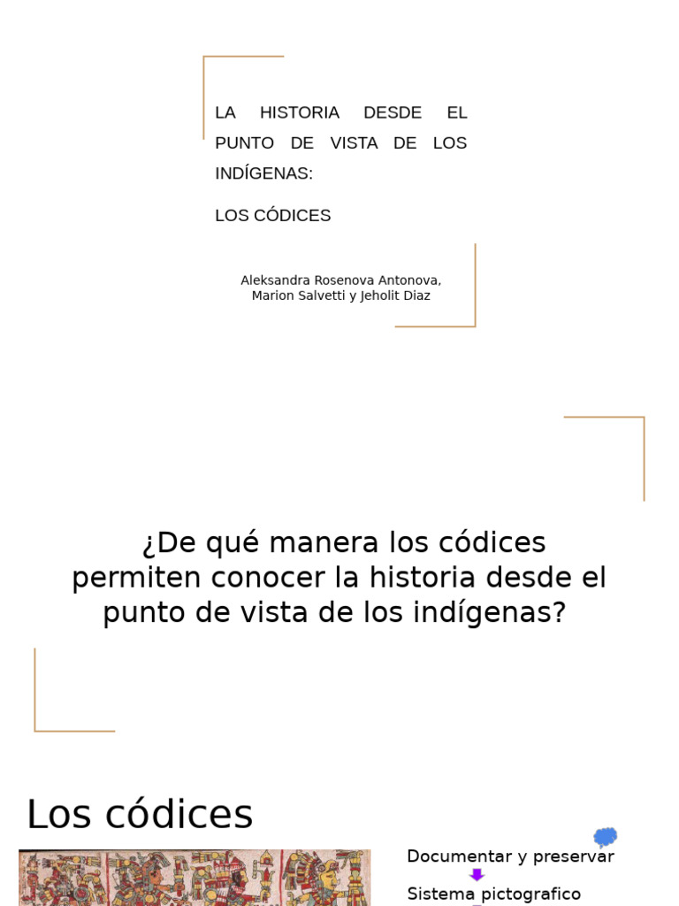 La Historia Desde El Punto de Vista de Los Indígenas - Los Códices ...