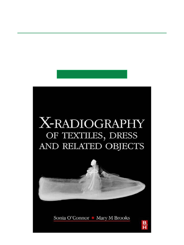 X Radiography of Textiles, Dress and Related Objects, 1st Edition (FULL ...