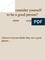 Do You Consider Yourself To Be A Good Person?