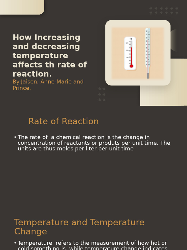Chemistry Presentation (How Increasing and Decreasing Temperature ...