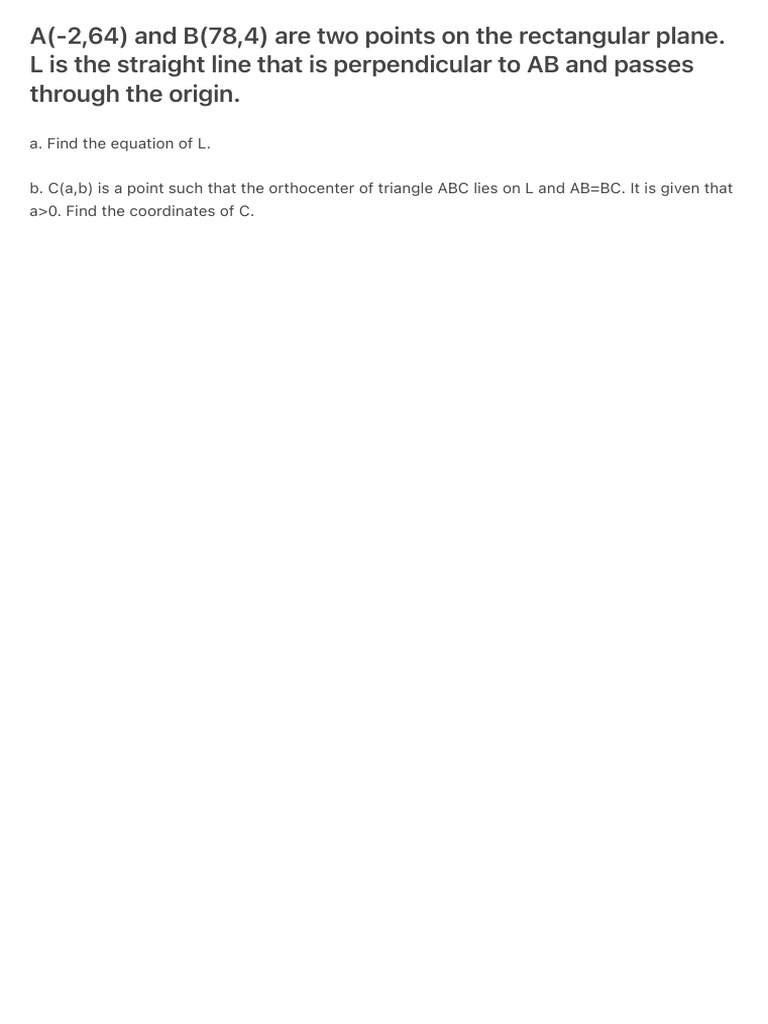 A (-2,64) and B (78,4) Are Two Points On The Rectangular Plane. L Is | PDF