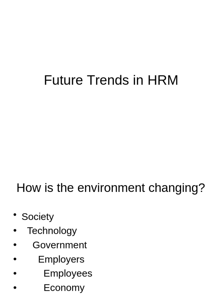 HRM Future Trends | PDF | Employment | Human Resource Management