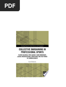 Collective Bargaining in Professional Sports Player Salaries Free Agency Team Ownership League Organizational Structures and the Power of Commissioners 1st Edition Scott Buksteinpdf download