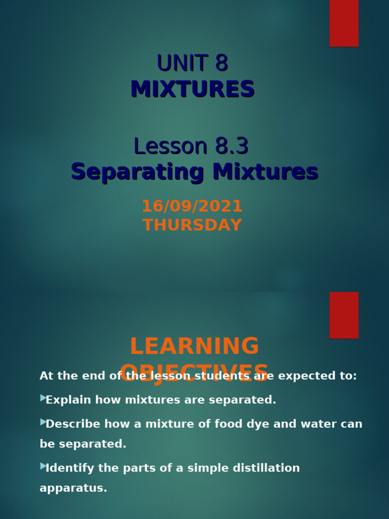 8.3 Separating Mixtures (16!09!2021 Thursday) | PDF | Mixture | Filtration