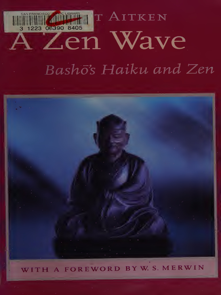 Aitken, Robert - A Zen Wave - Basho's Haiku and Zen-Shoemaker & Hoard ...