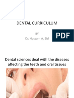 Dental Curriculum: BY Dr. Hossam A. Eid