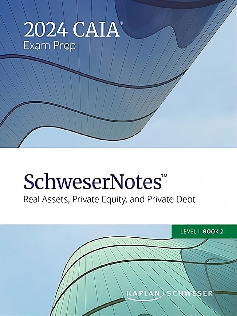 CAIA 2024 Level 1 Schweser StudyNotes Book 2 | PDF