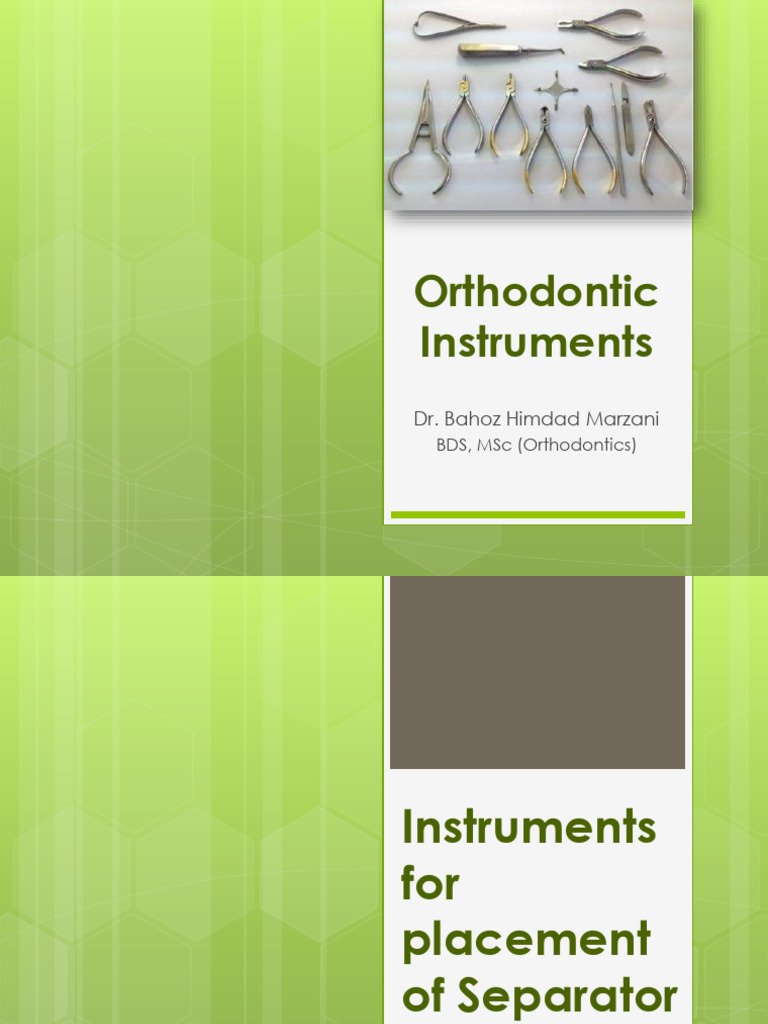 Orthodontic Instruments Overview | PDF | Orthodontics | Dentistry Branches