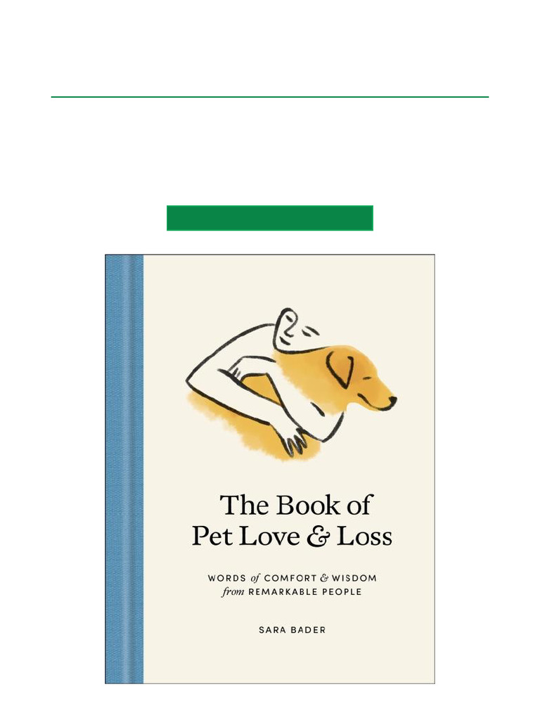 The Book of Pet Love and Loss Words of Comfort and Wisdom From