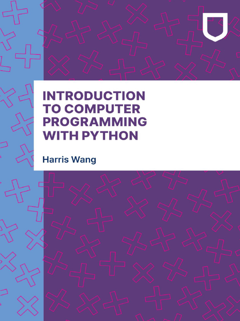 Copy of Introduction to Computer Programming With Python - Harris Wang ...