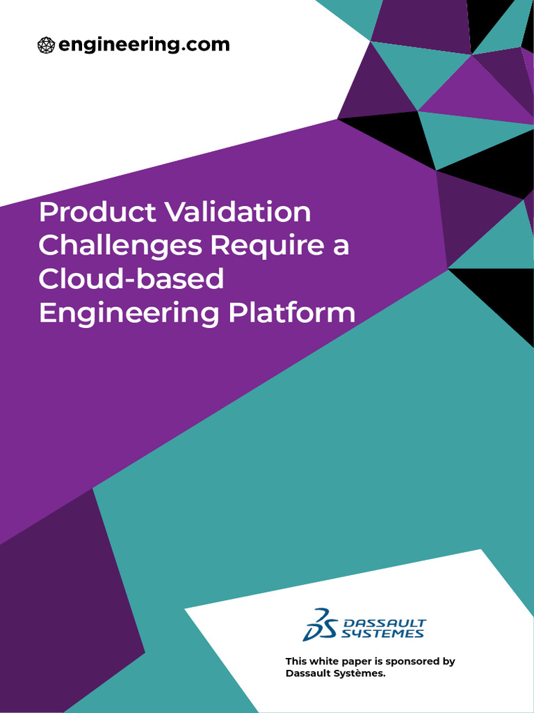 Product Validation Challenges Require Cloud Based Engineering Platform