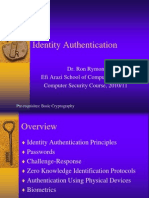 Identity Authentication: Dr. Ron Rymon Efi Arazi School of Computer Science Computer Security Course, 2010/11